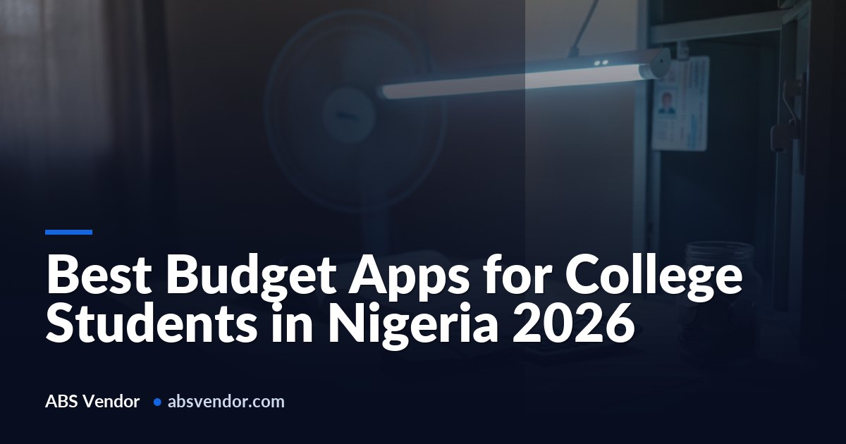 Best Budget Apps for College Students in Nigeria 2026