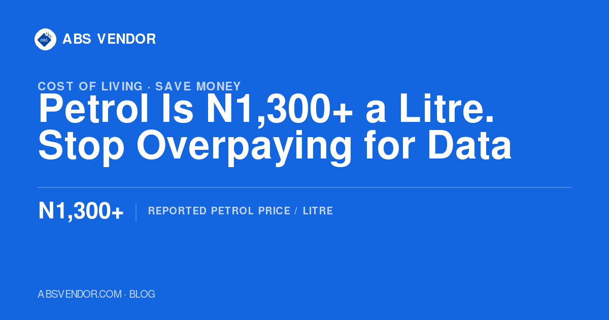 Petrol Is Over N1,300 a Litre: 7 Ways to Spend Less on Data and Airtime