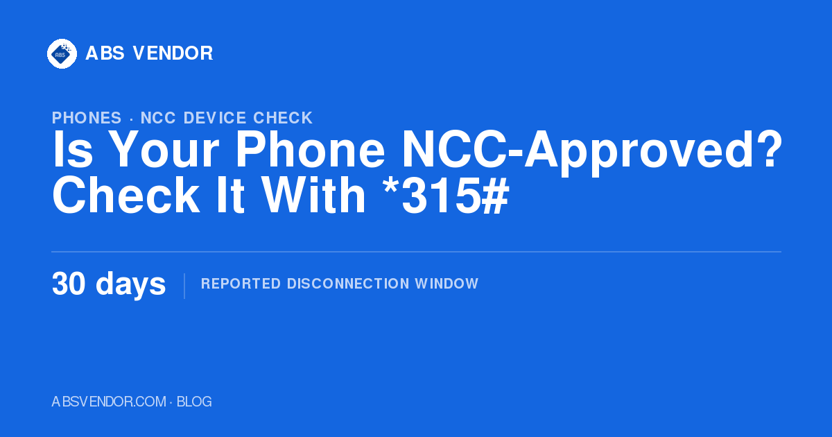 Is Your Phone NCC-Approved? How to Check With *315# Before It Gets Disconnected